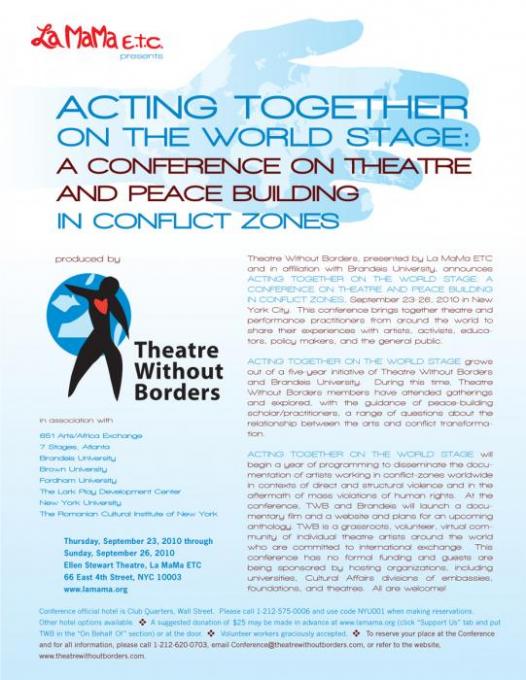 ACTING TOGETHER ON THE WORLD STAGE: A CONFERENCE ON THEATRE AND PEACE BUILDING IN CONFLICT ZONES - LA MAMA - SEPT 23-26